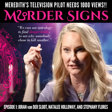 Load image into Gallery viewer, Meredith's Television Pilot: MURDER SIGNS!!!
