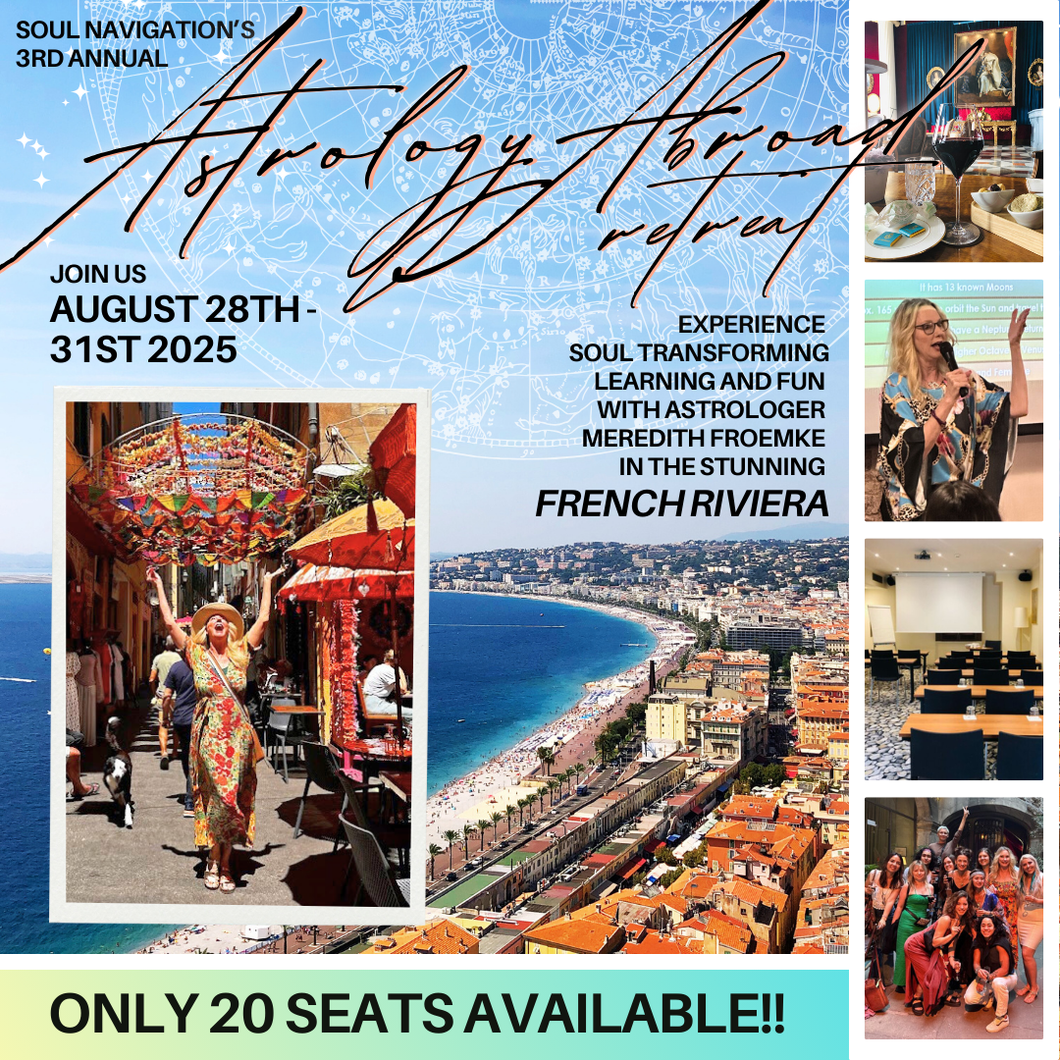 Nice, France 2025! Meredith's 3rd Annual Astrology Abroad Workshop & Retreat August 28th - 31st!